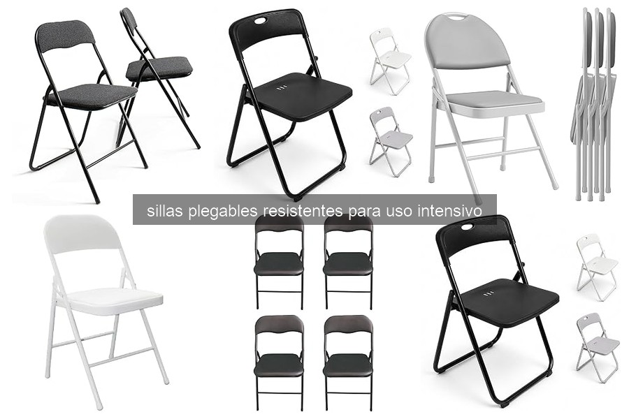 Características de Sillas Plegables Resistentes para Uso Intensivo