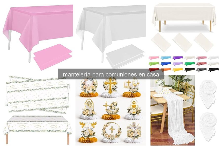 Cómo elegir la mantelería perfecta para una comunión en casa