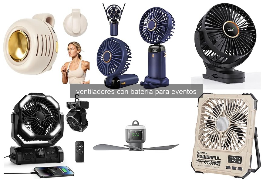 Comparativa de Ventiladores con Batería para Eventos al Aire Libre