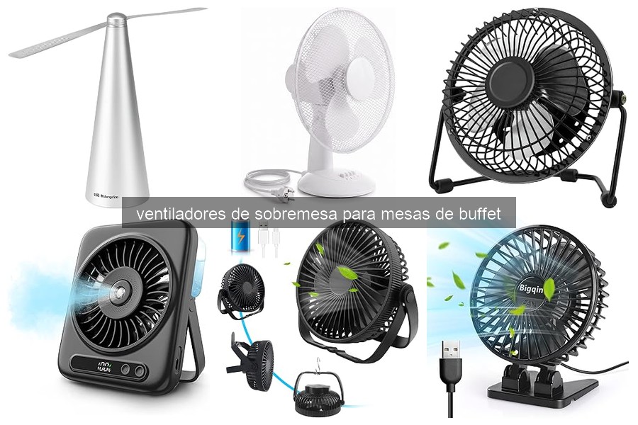 Mejores ventiladores de sobremesa para buffet al aire libre 2026