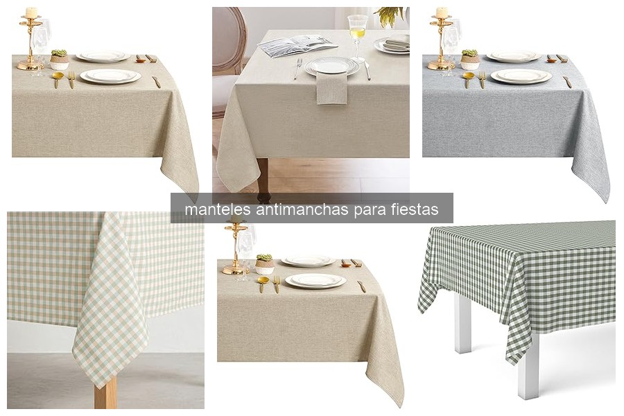 ¿Qué son los manteles antimanchas y cómo funcionan?
